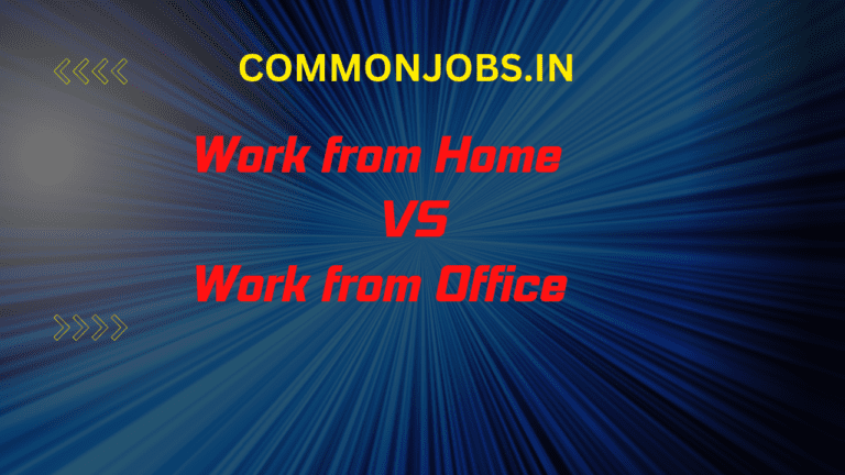 Work from Home VS Work from Office