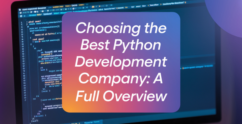 Best Python Development Company: A Full Overview