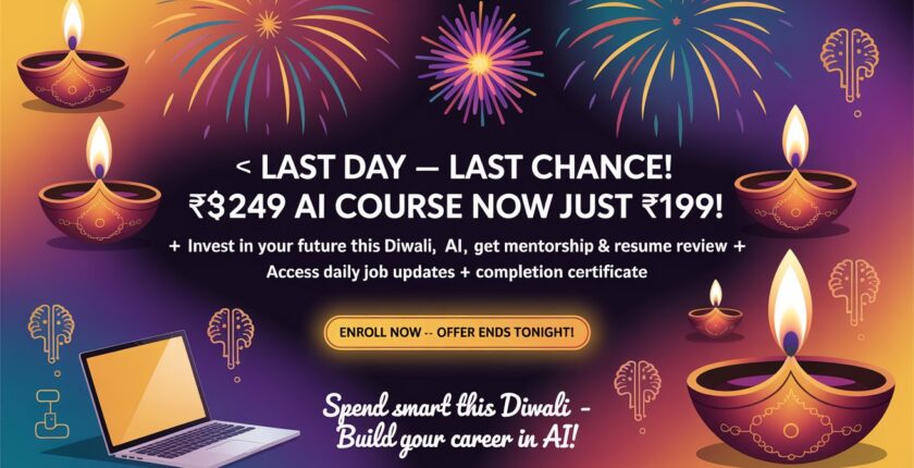 Invest in Your Future This Diwali: Get the ₹249 AI Course for Just ₹199 — Last Day Offer!