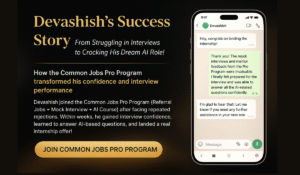 How Devashish Used CommonJobs Pro Program to Nail His AI Interview