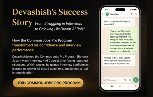 How Devashish Used CommonJobs Pro Program to Nail His AI Interview
