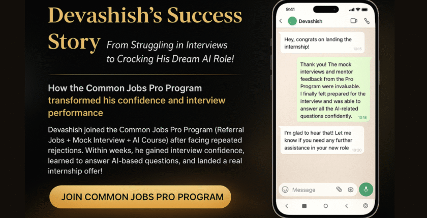 How Devashish Used CommonJobs Pro Program to Nail His AI Interview