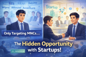 Why Targeting Only MNCs Can Delay Your Career How Start-up Referrals Are Helping Freshers Get Placed Faster