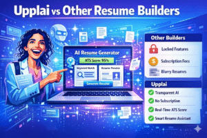 Upplai vs Other Resume Builders: Why Upplai Is the Smartest AI Resume Platform for Job Seekers in 2026