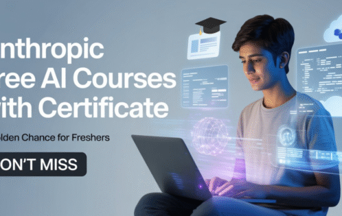 Anthropic Free AI Courses with Certificate : A Golden Chance for Freshers | Dont miss