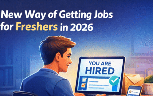 How to Get a Job in the Next 6 Months in 2026 : New way of getting job for freshers