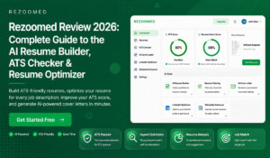 Rezoomed Review 2026: Complete Guide to the AI Resume Builder, ATS Checker & Resume Optimizer